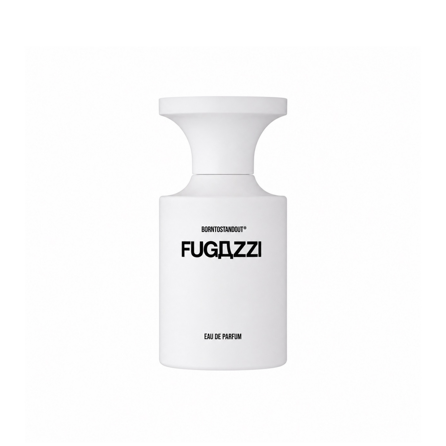 FUGAZZI - BORNTOSTANDOUT