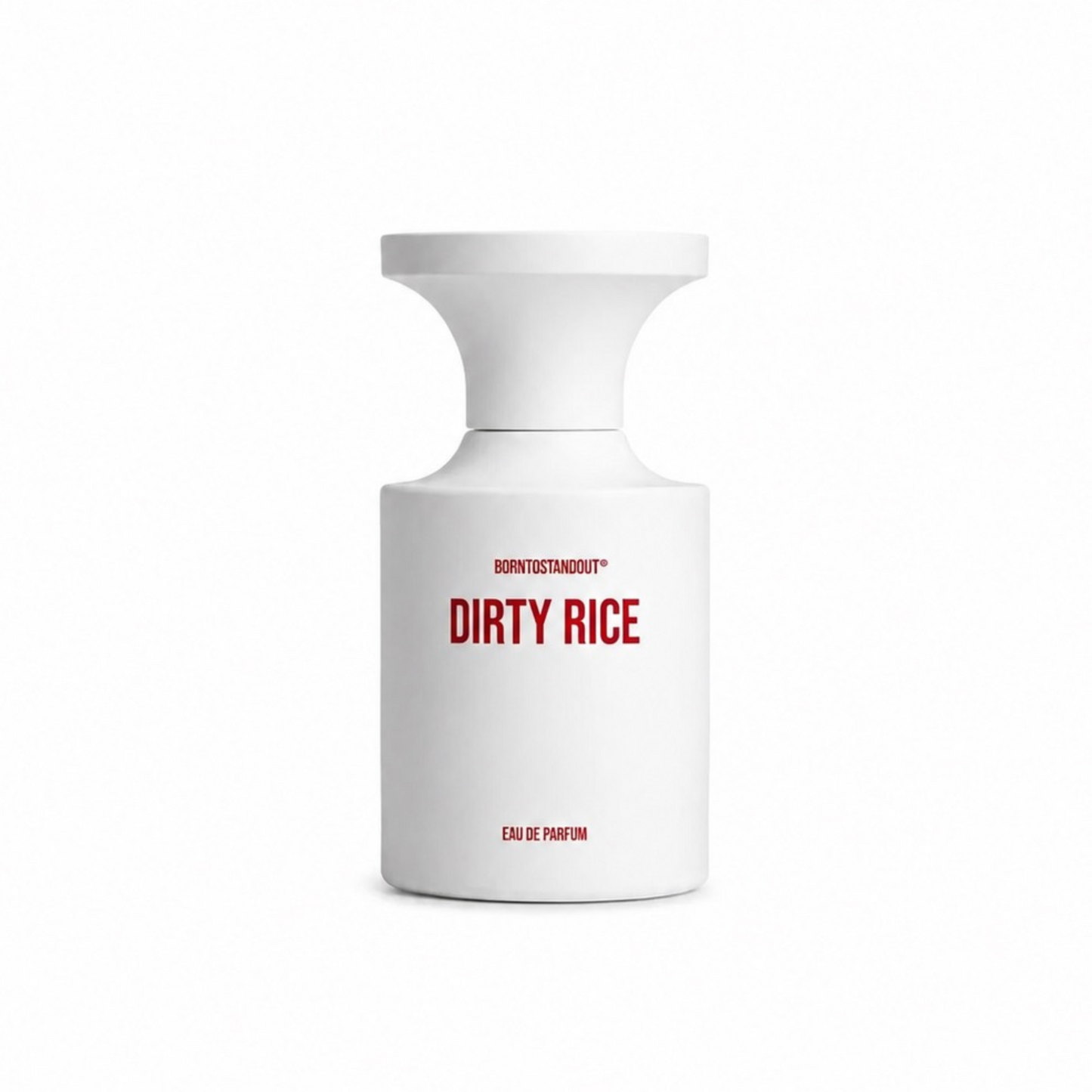 DIRTY RICE - BORNTOSTANDOUT