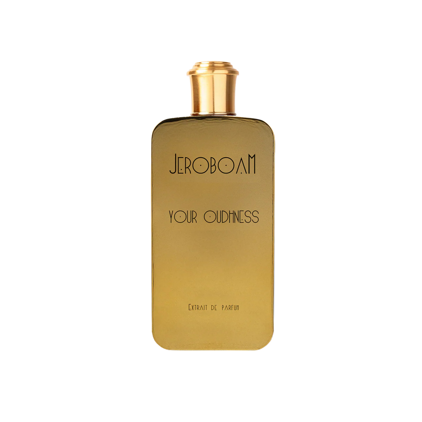 YOUR OUDHNESS - JEROBOAM